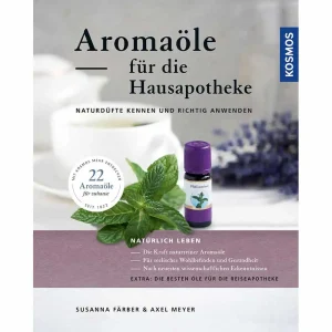 Aromaöle für die Hausapotheke – Susanne Färber & Axel Meyer